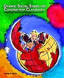 Dynamic Social Studies for Constructivist Classrooms (8th Edition)