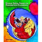 Click here to buy Dynamic Social Studies for Constructivist Classrooms (8th Edition) by  George W. Maxim.
