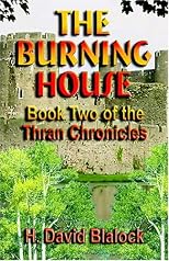 The Burning House: Book Two of the Thran Chronicles