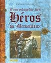 L'encyclopédie des héros du Merveilleux