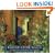 Behind Adobe Walls: The Hidden Homes and Gardens of Santa Fe and Taos
