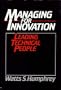 Managing for Innovation: Leading Technical People