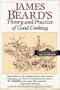 James Beard's Theory & Practice of Good Cooking