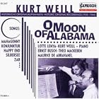 Click here to buy O Moon of Alabama: Historische Aufnahmen 1928-1944 by  Kurt Weill, Ernst Busch, Hans Sommer, Lewis Ruth, and Marek Weber .