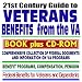 21st Century Guide to Veterans Benefits from the VA  Federal Documents and Information, Federal Benefits for Veterans and Dependents (BOOK plus CD-ROM SET)