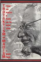 Trotskyism and Maoism: Theory and Practice in France and the United States