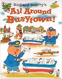 Books : Richard Scarry'S All Around Busytown! Pop-Up : A 3D Popup Book