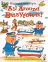 Richard Scarry'S All Around Busytown! Pop-Up : A 3D Popup Book