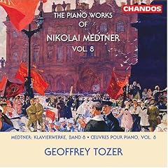 The Piano Works of Nikolai Medtner, Vol. 8