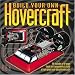 Build Your Own Hovercraft by Top That Editors