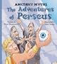 The Adventures of Perseus (Ancient Myths (Picture Window Books))