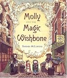 Molly and the Magic Wishbone