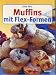 Bücher : Muffins mit Flex-Formen