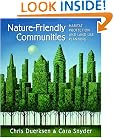 Nature-Friendly Communities: Habitat Protection And Land Use Planning