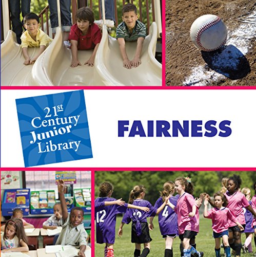 Fairness (21st Century Junior Library: Character Education)
