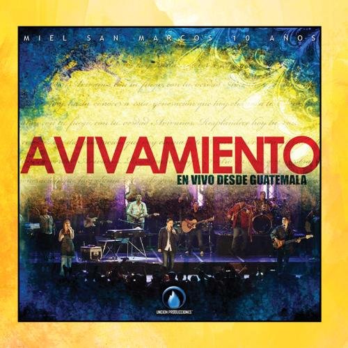 MIEL SAN MARCOS - Avivamiento - Zortam Music