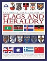 The World Encyclopedia of Flags & Heraldry: An international history of heraldry and its contemporary uses together with the definitive guide to national flags, banners, standards and ensigns; Lavishly illustrated throughout, including over 2000 commissioned artworks of arms, shields, civic and