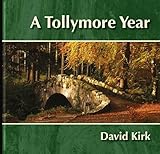 A Tollymore year
