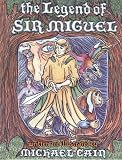 The Legend of Sir Miguel