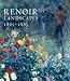 Renoir Landscapes: 1865-1883 (National Gallery Company) by Colin B. Bailey