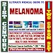 21st Century Ultimate Medical Guide to Melanoma - Authoritative, Practical Clinical Information for Physicians and Patients, Treatment Options (Two CD-ROM Set)