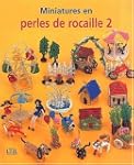 Miniatures en perles de rocaille, tome 2