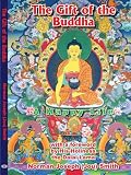 The Gift of the Buddha: A Happy Life