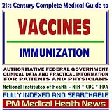 6189GAESKRL. SL160  21st Century Complete Medical Guide to Vaccination and Immunization: Authoritative Government Documents, Clinical References, and Practical Information for Patients and Physicians