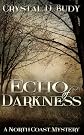 Echo of Darkness (North Coast Mystery) 