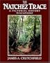 The Natchez Trace: A Pictorial History