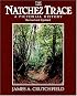 The Natchez Trace: A Pictorial History