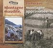Montagne maudite, montagne apprivois�e