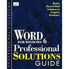 Word for Windows 6 Professional Solutions Guide