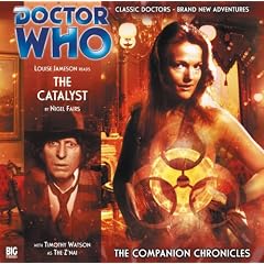 The Catalyst (Doctor Who: The Companion Chronicles)