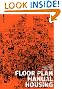 Floor Plan Manual Housing: (4th Revised and Extended Edition)