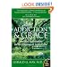 Addiction and Grace: Love and Spirituality in the Healing of Addictions (Plus)