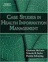 Case Studies for Health Information Management