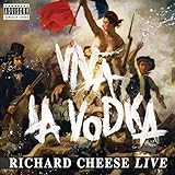 Viva la Vodka von Richard Cheese