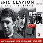 Click here to buy Good Morning Little Schoolgirl by  Eric Clapton .