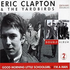 Good Morning Little Schoolgirl by Eric Clapton & the Yardbirds (Audio CD - 2005) - Import