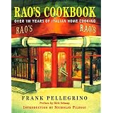 Rao's Cookbook: Over 100 Years of Italian Home Cooking by Frank Pellegrino, Stephen Hellerstein and Nicholas Pileggi