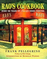 Rao's Cookbook: Over 100 Years of Italian Home Cooking