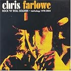Click here to buy Rock 'n' Roll Soldier: Anthology 1970-2004 by  Chris Farlowe .