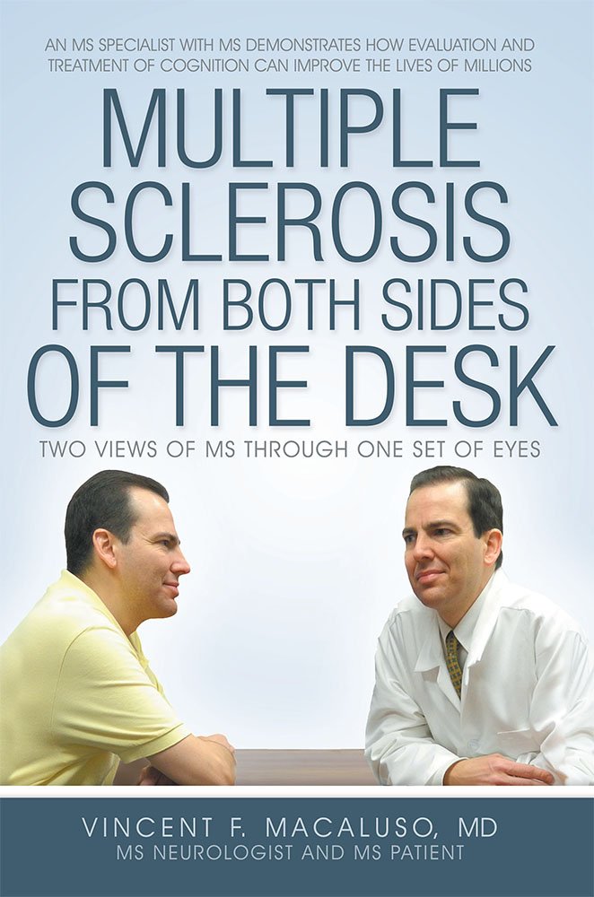Amazon.com: Multiple Sclerosis from Both Sides of the Desk: Two ... Amazon.com: Multiple Sclerosis from Both Sides of the Desk: Two ...