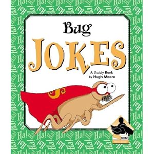 Bug Jokes (More Jokes!)