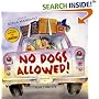 No Dogs Allowed!