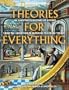 Theories for Everything: An Illustrated History of Science