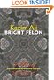 Bright Felon: Autobiography and Cities (Wesleyan Poetry Series)