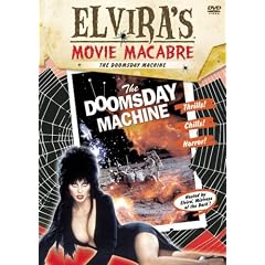 Elvira's Movie Macabre: Doomsday Machine