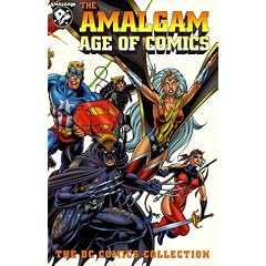 The Amalgam Age of Comics (The DC Comics Collection)